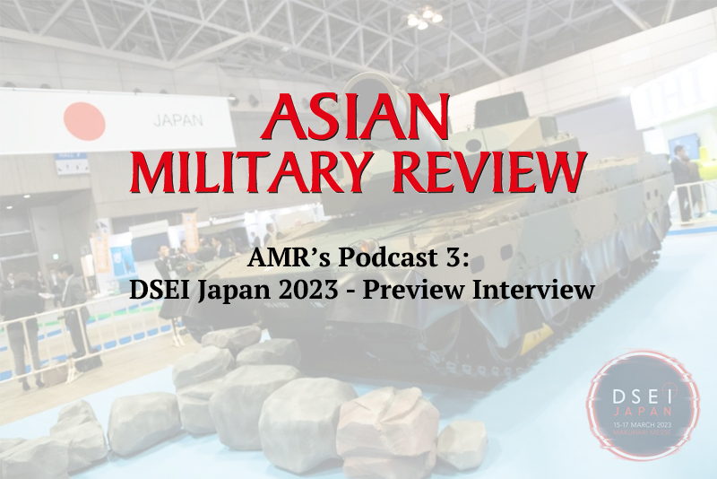 AMR’s Podcast 3: DSEI Japan 2023 - Preview Interview – The Insight Post